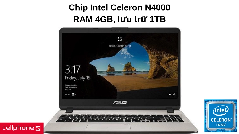 Vi xử lý Intel Celeron N4000, bộ nhớ RAM 4GB và lưu trữ 1TB đáp ứng mọi công việc
