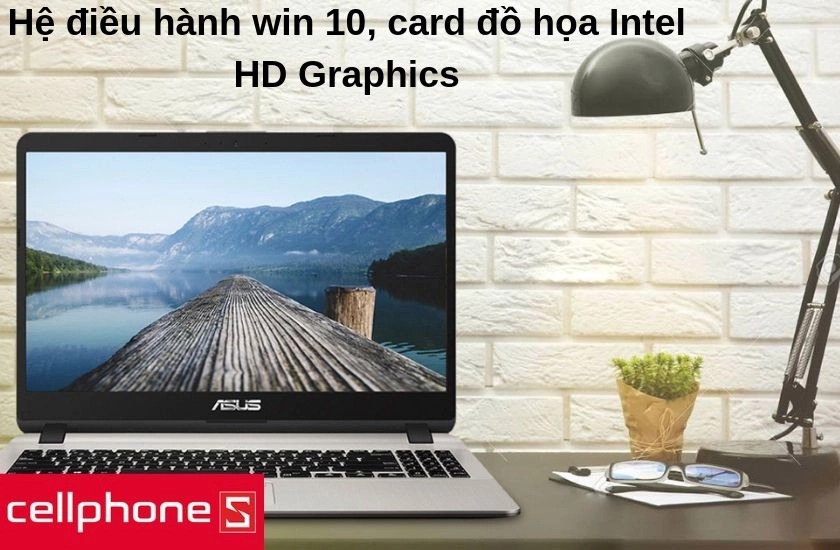 điều hành win 10 cùng thiết kế card đồ họa Intel HD Graphics