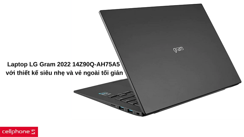 Đánh giá thiết kế Laptop LG Gram 2022 14Z90Q-G.AH75A5