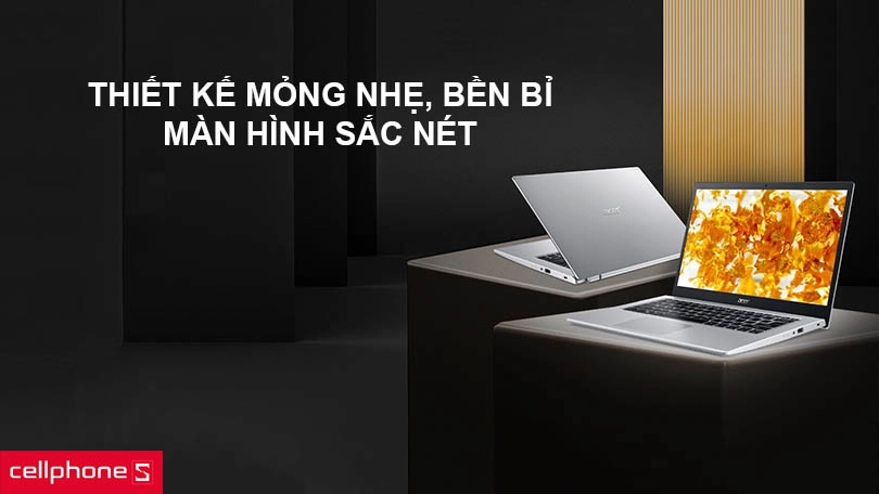 Thiết kế mỏng nhẹ, bền bỉ cùng màn hình sắc nét