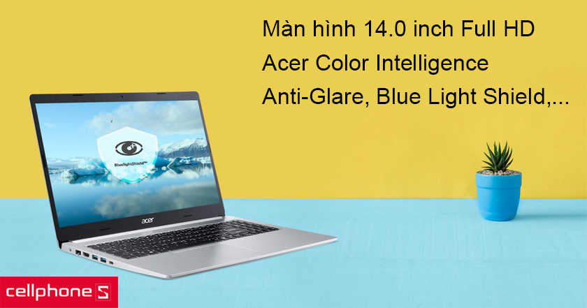 Màn hình 14.0 inch Full HD, viền màn hình siêu mỏng, công nghệ chống chói và công nghệ Acer Color Intelligence hiển thị tuyệt vời