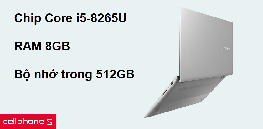 Chip Core i5-8265U cùng RAM 8GB và bộ nhớ trong 512GB cho không gian lưu trữ lớn