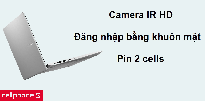 Tính năng đăng nhập bằng khuôn mặt và pin 2 cells bền bỉ