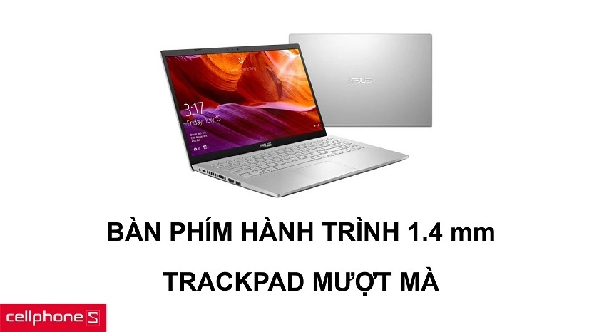 Bàn phím hành trình tiêu chuẩn 1.4mm cùng Trackpad mềm mượt, chính xác