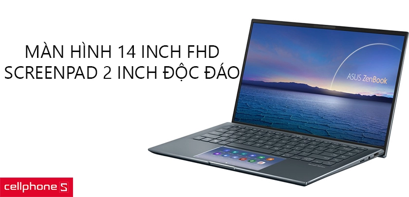 Màn hình 14 inch FHD, ScreenPad 2 inch độc đáo