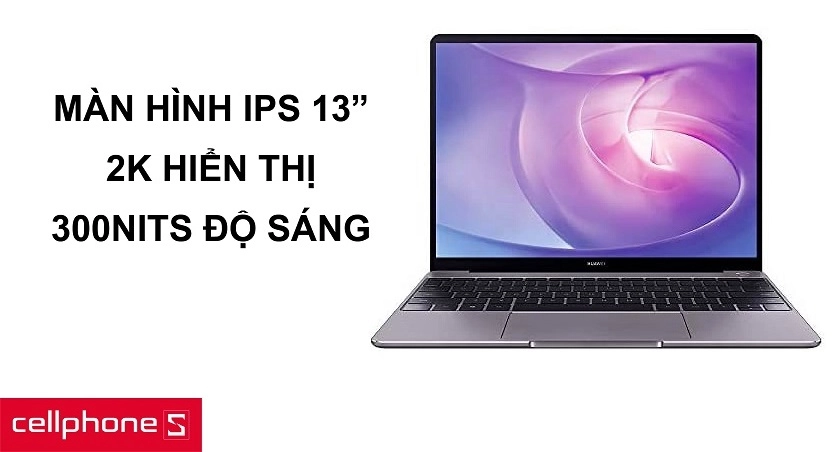 Màn hình IPS 13 inches chất lượng 2K cùng độ sáng cao với 300 nits