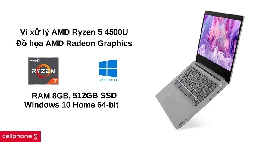 Vi xử lý Ryzen 7 4700U cùng 8GB RAM và hệ điều hành Windows 10 Home cho hiệu năng mạnh mẽ