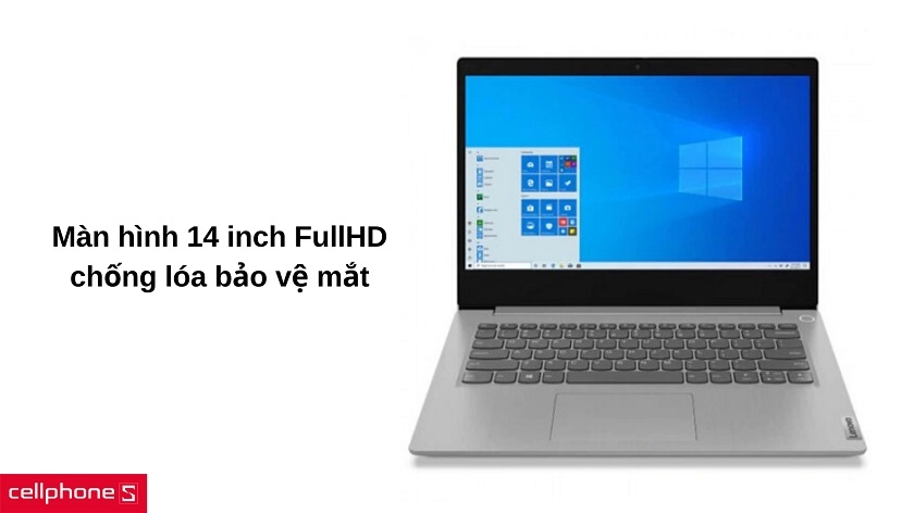 Màn hình 14 inch Full HD chống lóa giúp bảo vệ mắt