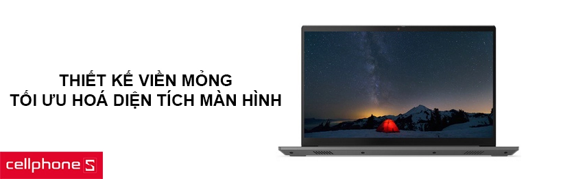 Thiết kế viền mỏng, tối ưu hoá diện tích màn hình
