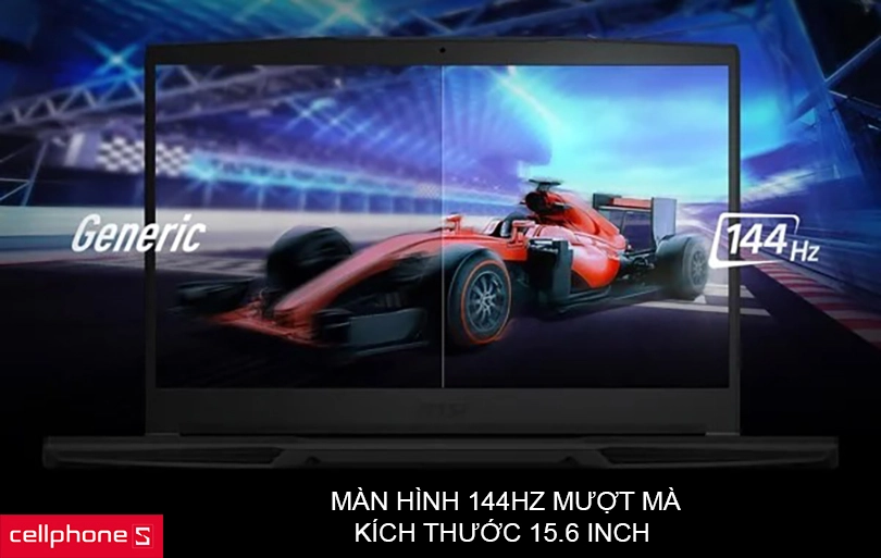 Màn hình 144Hz mượt mà, kích thước 15.6 inch