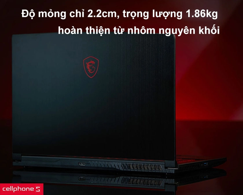 Độ mỏng chỉ 2.2cm, trọng lượng 1.86kg, hoàn thiện từ nhôm nguyên khối