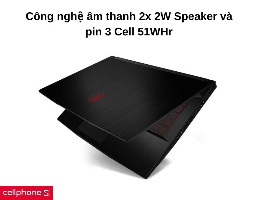 Công nghệ âm thanh 2x 2W Speaker và pin 3 Cell 51WHr