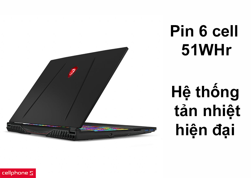 Trang bị pin dung lượng cao 6 cell 51WHr, hệ thống tản nhiệt hiện đại