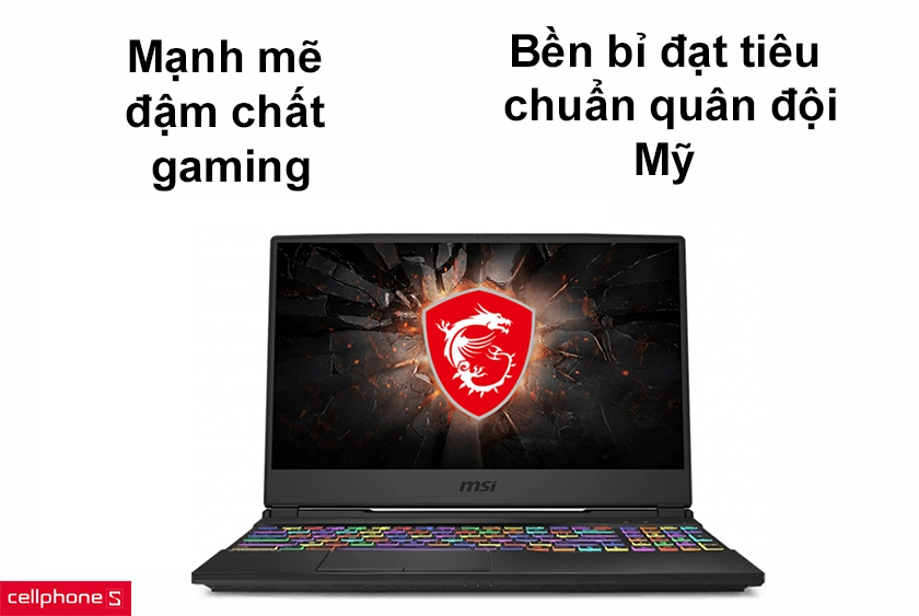 Thiết kế mạnh mẽ đầy chất gaming, bền bỉ đạt tiêu chuẩn quân đội