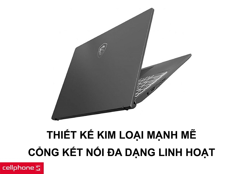 Thiết kế bằng kim loại mềm mượt cùng cổng kết nối đa dạng, linh hoạt