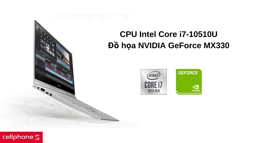 Hiệu năng mạnh mẽ cùng chip Intel Core i7-10510U và đồ họa GeForce MX330