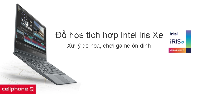 Xử lý đồ họa và chơi game ổn định với card đồ họa tích hợp Intel Iris Xe
