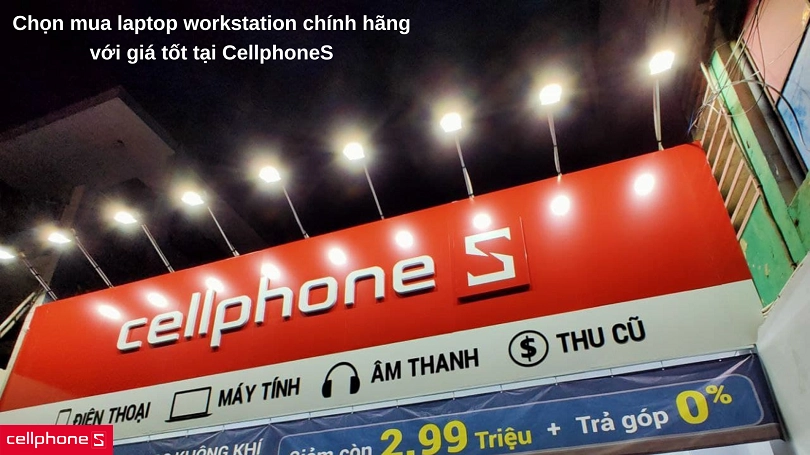 Mua laptop Workstation giá rẻ, chính hãng tại CellphoneS