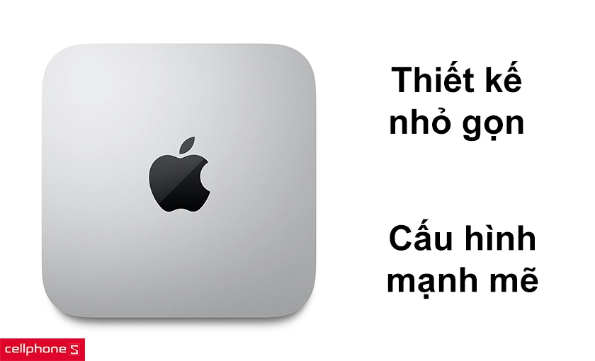 Thiết kế nhỏ gọn, cấu hình mạnh mẽ