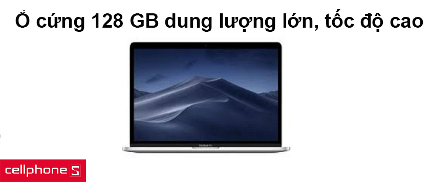 Ổ cứng 128 GB dung lượng lớn, tốc độ cao