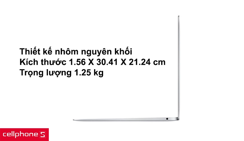 Thiết kế kim loại nhôm nguyên khối, nhẹ chỉ 1,25kg