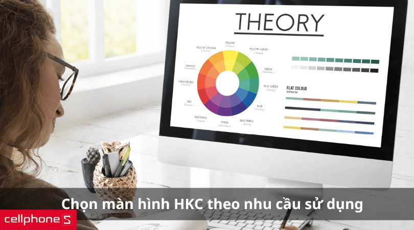 Chọn màn hình HKC dựa vào nhu cầu sử dụng