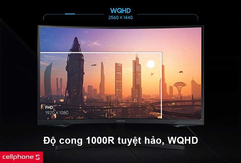 Độ cong 1000R tuyệt hảo, độ phân giải WQHD cao cấp