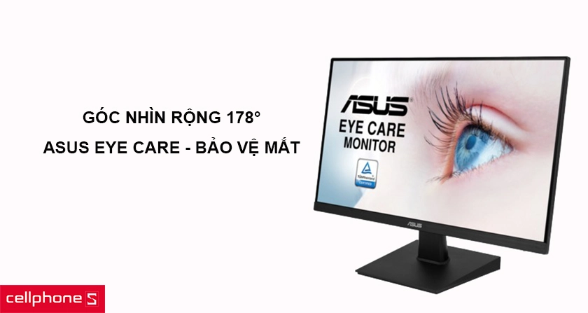 Góc nhìn rộng 178°, bảo vệ mắt với ASUS Eye Care và Asus khử nhấp nháy
