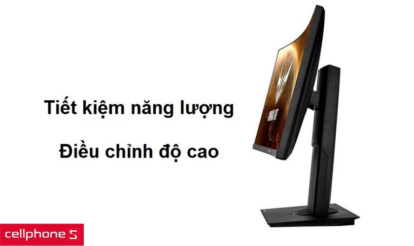 Tiết kiệm năng lượng hơn và phần đế có thể điều chỉnh góc độ màn hình