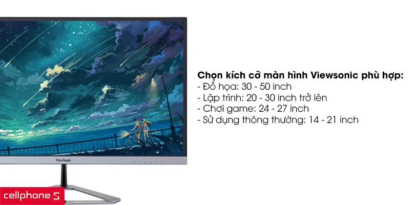 Các tiêu chí chọn màn hình màn hình Viewsonic dựa theo kích cỡ màn hình Các tiêu chí chọn màn hình màn hình Viewsonic dựa theo kích cỡ màn hình