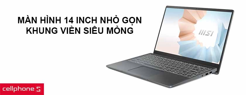 Màn hình 14 inch nhỏ gọn cùng khung viền siêu mỏng