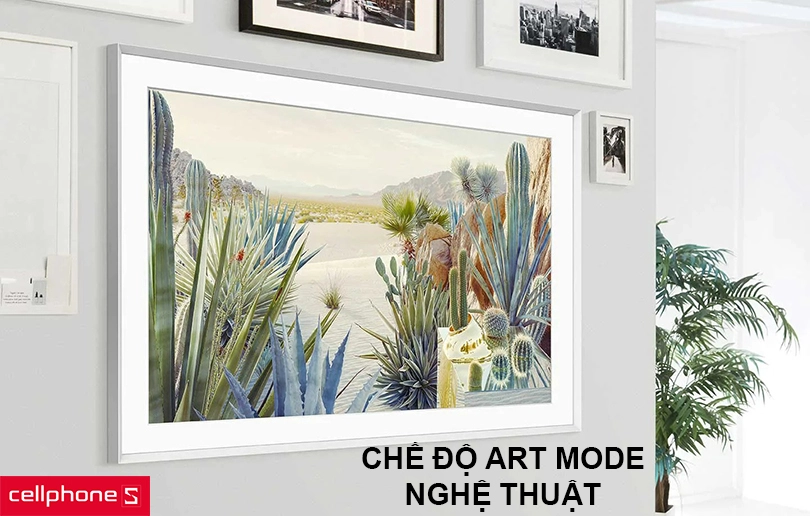 Chế độ Art Mode đầy nghệ thuật, nhiều công nghệ thông minh