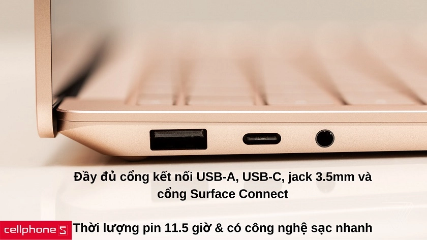 Đầy đủ cổng kết nối và kết nối không dây đời mới, thời lượng sử dụng lên đến 11.5 giờ liền kèm sạc nhanh