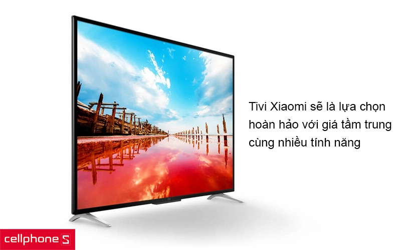 Tivi Xiaomi có tốt không? Có nên mua?