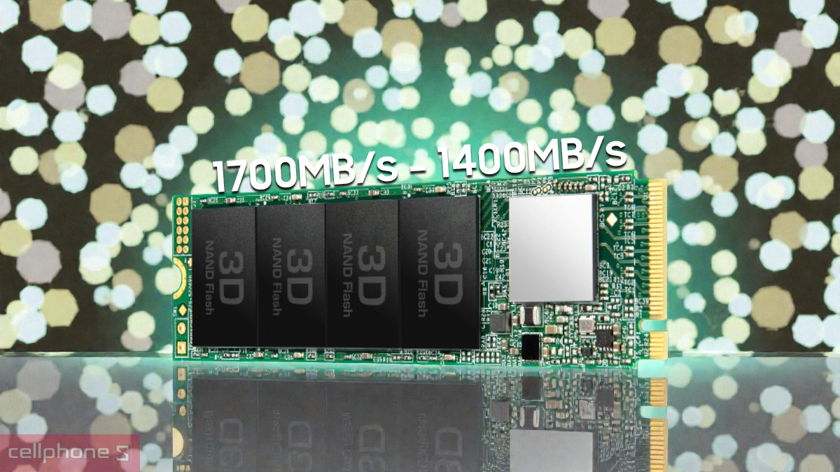 Tốc độ đọc/ghi 1.700MB/s - 1.400MB/s