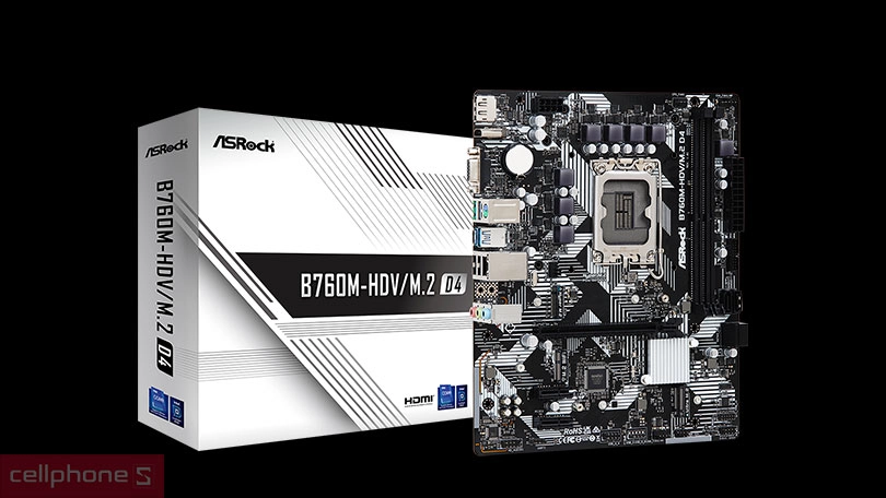 Đánh giá Mainboard ASRock B760M-HDV/M.2 D4