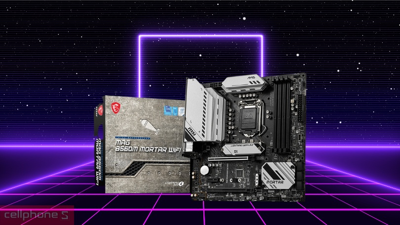 Mainboard MSI MAG B560M Mortar Wifi - Mainboard tối ưu hóa sức mạnh của PC