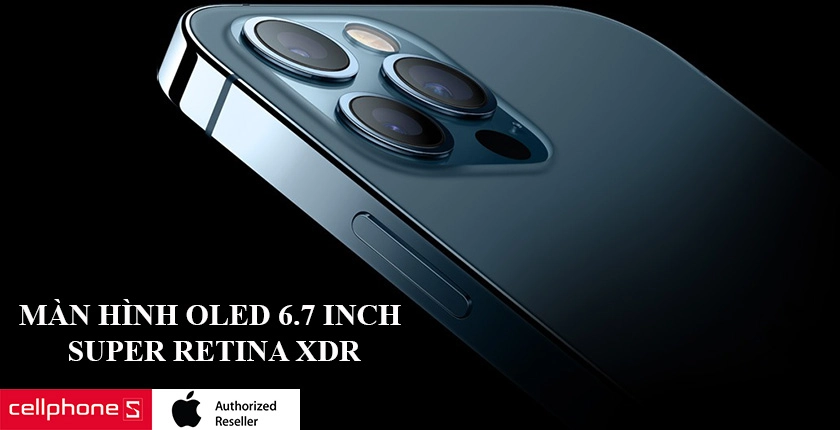 Màn hình 6.7 inches Super Retina XDR