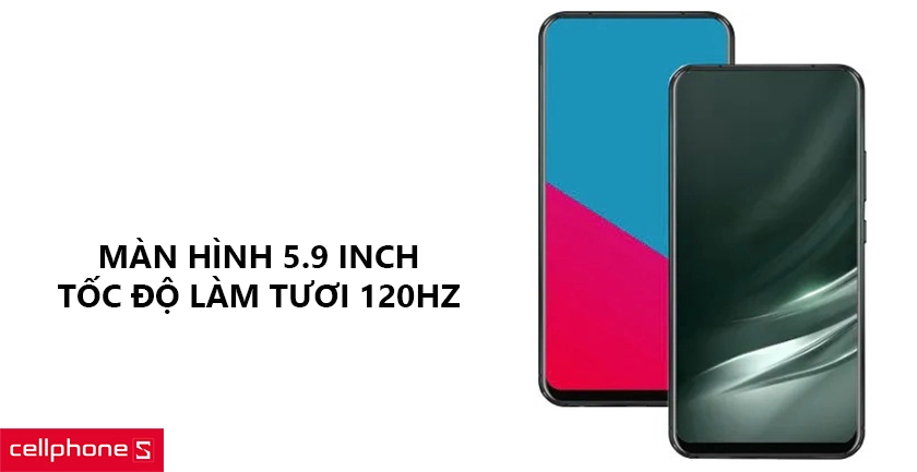Trang bị màn hình OLED 5.9 inch, tốc độ làm tươi 120Hz