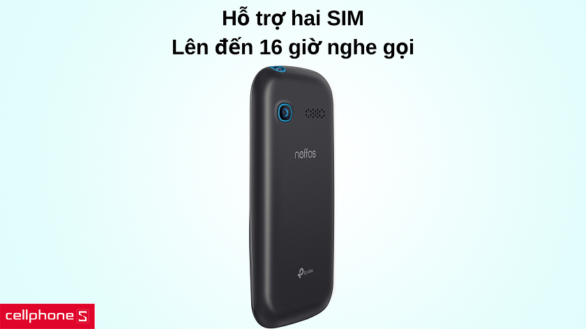 Hỗ trợ hai SIM hai sóng, thời gian gọi lên đến 16 giờ