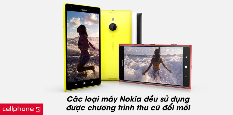 Máy Nokia nào được áp dụng chính sách Thu cũ đổi mới
