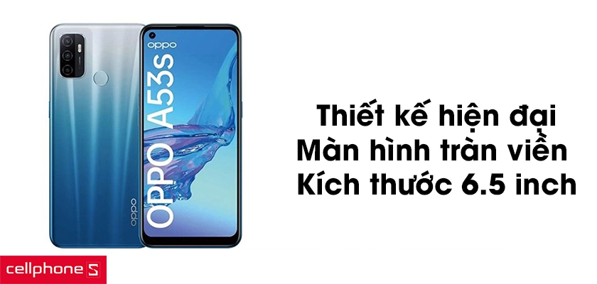 Thiết kế hiện đại, màn hình tràn viền 6.5 inch