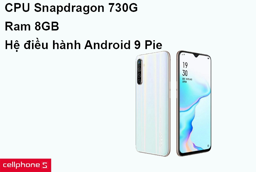 Hiệu năng mạnh mẽ vớ bộ vi xử lý Snapdragon 730G, hệ điều hành tân tiến Android 9 Pie