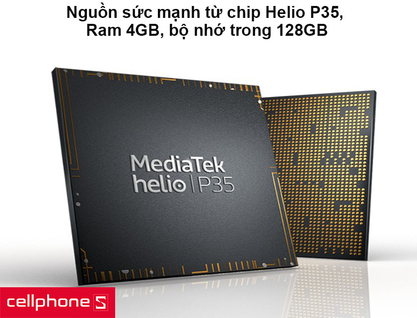 Nguồn sức mạnh từ chip Helio P35, Ram 4GB, bộ nhớ trong 128GB