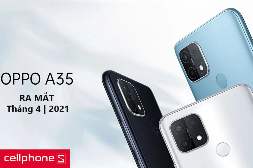 Oppo A35 bao giờ ra mắt?