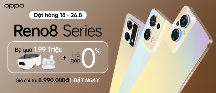 Đăng ký OPPO Reno8 Series chỉ từ 500k nhận quà ưu đãi lên đến 1.990.000đ Đăng ký OPPO Reno8 Series chỉ từ 500k nhận quà ưu đãi lên đến 1.990.000đ