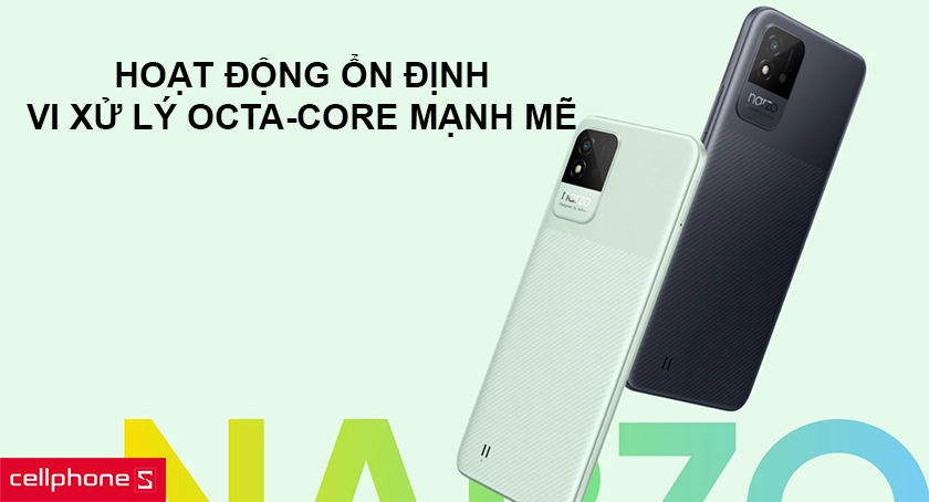 Hoạt động ổn định với vi xử lý Octa-core mạnh mẽ
