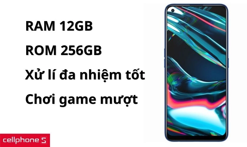Sở hữu RAM lên đến 12GB và ROM 256GB