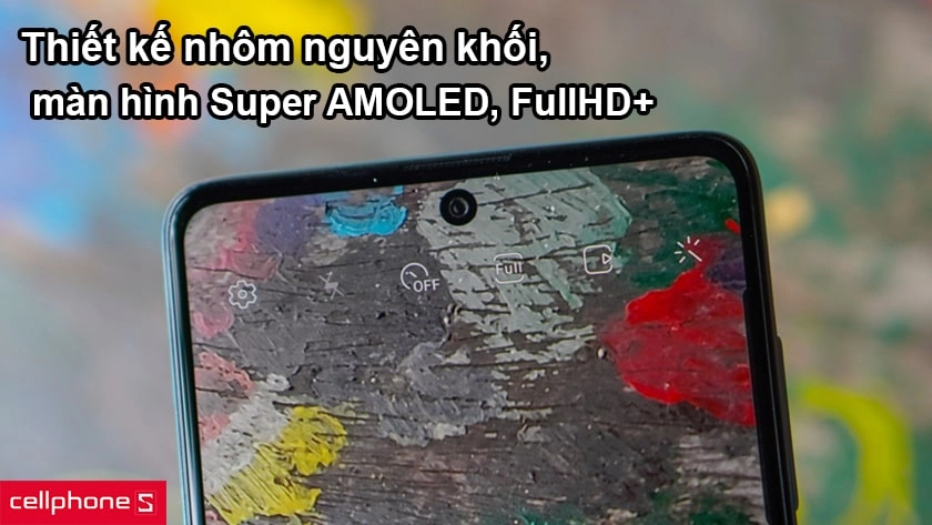 Thiết kế nhôm nguyên khối, màn hình Super AMOLED, độ phân giải FullHD+