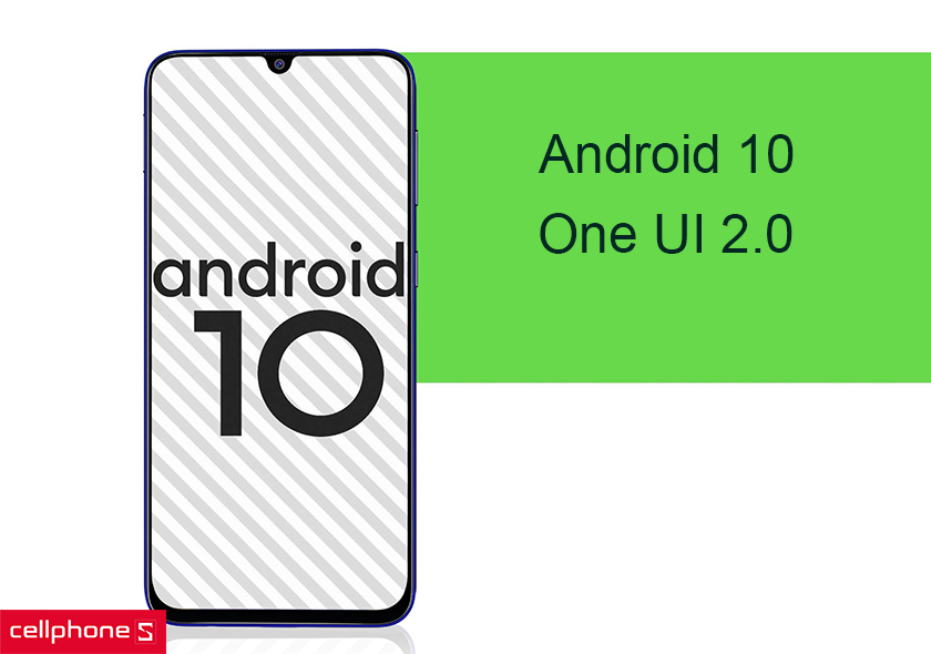 giao diện Samsung One UI 2.0 dựa trên nền tảng Android 10